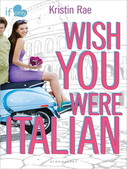 Title details for Wish You Were Italian by Kristin Rae - Wait list